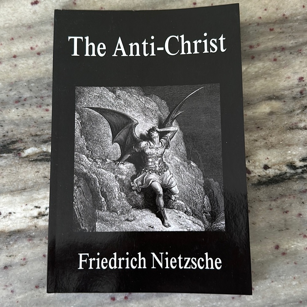 The Anti - Christ by Friedrich Nietzsche